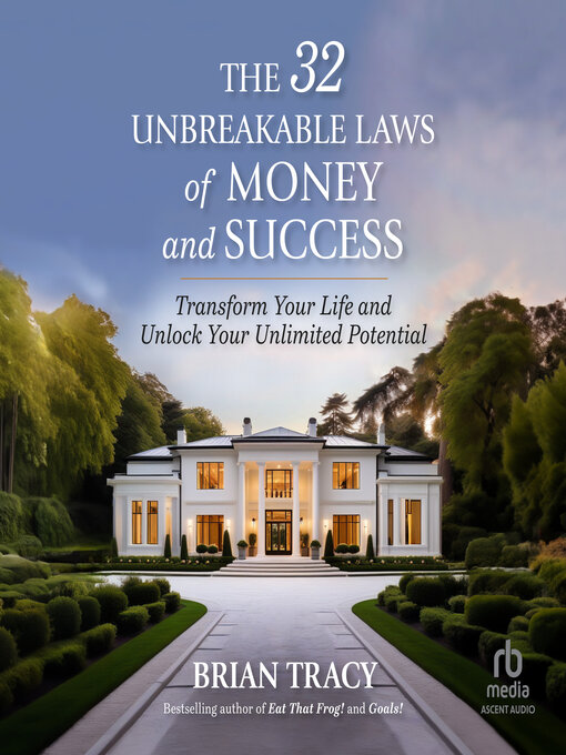Title details for The 32 Unbreakable Laws of Money and Success by Brian Tracy - Available